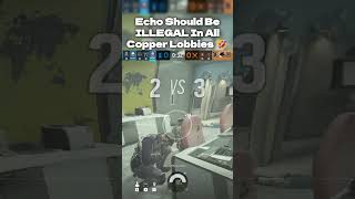 Ban Echo In ALL Copper Lobbies 🤣  vinmeista on Twitch shorts siege fyp gaming r6 jynxzi [upl. by Keryt]