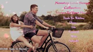 Nonstop Love Songs Collection  Listen To Your Heart [upl. by Lanford]