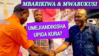 UCHAGUZI USIMAME Kuna HATARI MWABUKUSI VS MBARIKIWA [upl. by Nobile]