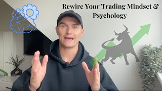 The Secrets to Rewiring Your Brain amp Psychology for Trading Success [upl. by Otcefrep]