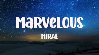 Marvelous  MIRAE Lyrics Video ⚡ [upl. by Aneeuqahs406]