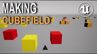 Unreal Engine  Making Cubefield [upl. by Brod]