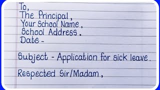 Sick leave application to principalWrite sick leave application to the principalLetter Writing [upl. by Anitrebla]