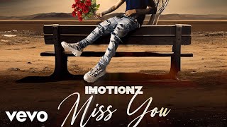 Imotionz  Miss You official audio [upl. by Amlet391]