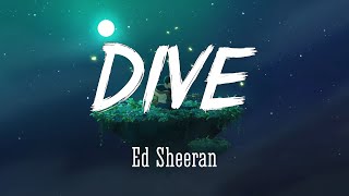 DIVE  Ed Sheeran LyricsVietsub [upl. by Birk]