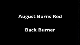 August Burns Red Back Burner Lyrics and Meaning [upl. by Bloxberg]