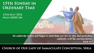 15th Sunday in Ordinary Time 1472024 [upl. by Burns]