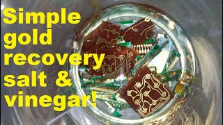 Simple gold recovery with salt and vinegar [upl. by Lucier]