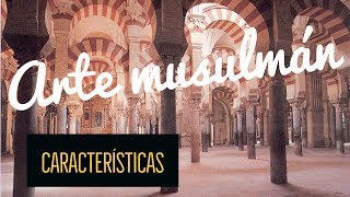 Principales características del arte musulmán [upl. by Gamin728]