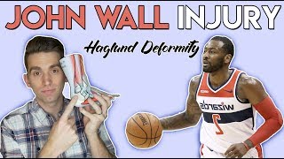 John Wall INJURY  Haglund Deformity Explained by Doctor [upl. by Haras816]