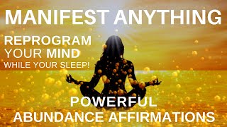 Manifest Abundance Sleep Meditation with Powerful Abundance Affirmations  Reprogram your Mind [upl. by Nafri]