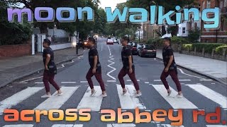 Moonwalking across Abbey Road ft The Beatles quotCome Together by Michael Jackson [upl. by Frantz]