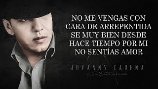 LETRA YA ME ENTERÉ  Jovanny Cadena Y Su Estilo Privado Lyric Video [upl. by Booker]