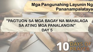 10 Days of Prayer 2024  Day 5 Focusing on Things that Matter in Our Prayer Tagalog [upl. by Rihana]