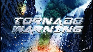 Tornado Warning  Full Movie  Great Action Movies [upl. by Ecilegna]