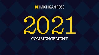 2021 Michigan Ross Commencement [upl. by Zakarias]