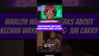 Marlon Wayans speaks about Keenan ivory Wayans saving Jim Carry’s Career marlonwayans [upl. by George]