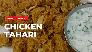 Chicken Tahari  How to make chicken Tahari  Easy amp Delicious recipe [upl. by Eveivaneg]