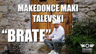 BRATE Makedonce Maki Talevski [upl. by Strickler]