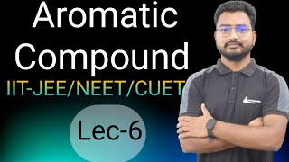 aromaticcompounds aromatic Lec6For IITJEENEETCUET By Mohit Sharma [upl. by Strephon]