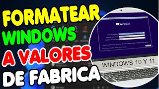 FORMATEAR PC CON WINDOWS 10  11 A VALORES DE FÁBRICA SIN PERDER ARCHIVOS 2022 [upl. by Laresa]