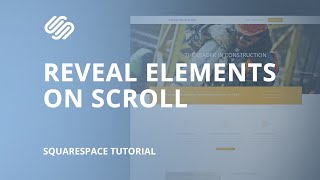 Scroll Reveal on Squarespace Website  Fade in Text and Images when you scroll down UPDATED [upl. by Leviram369]