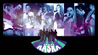 Banda Raska  Vai Chorar [upl. by Mathe]