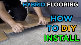 How to Install 100 Waterproof Hybrid Flooring [upl. by Yhtomot]