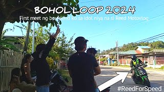 BOHOL LOOP 2024 Grabe huminto talaga si Boss Reed Motovlog samin🥰 [upl. by Andromede303]