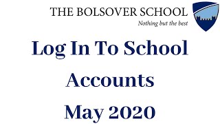 Log In To School Accounts  The Bolsover School [upl. by Ivar]