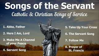 Songs of the Servant  8 Catholic amp Christian Hymns of Service  Choir w Lyrics  Sunday 7pm Choir [upl. by Viking]