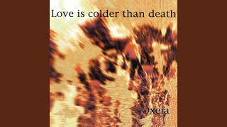 Love Is Colder Than Death  Love and Solitude [upl. by Shelli]