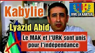 KABYLIE LYAZID ABID LE MAK ET LURK SONT UNIS POUR LINDÉPENDANCE DU PEUPLE KABYLE [upl. by Linnie496]