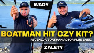 Boatman HIT czy KIT  Szczera RECENZJA łódki zanętowej ACTOR PLUS BASIC [upl. by Hodge]