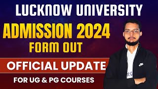 Lucknow University Admission 2024 Form Out✅  LU Entrance Exam 2024 Form आ गया  Ba BCom BscBALLB [upl. by Meares]