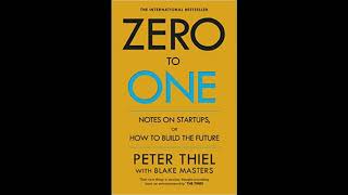 ZERO to ONE PART ONE Peter Thiel  Audiobook [upl. by Lashar]