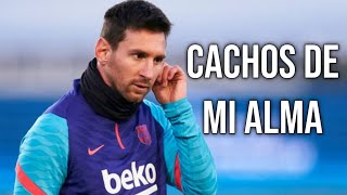 Lionel Messi Rap  CACHOS DE MI ALMA 💔  Motivación  Barcelona Goals amp Skills 2021 ᴴᴰ [upl. by Wier679]