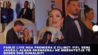 Pamje live nga premiera e filimit Fifi Semi Jaupaj Alban Skenderaj në mbështetje të Borës dhe Don [upl. by Carlock607]