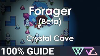 Forager Beta  100 Guide Crystal Cave Chests Secret Rooms Walkthrough [upl. by Maurita]