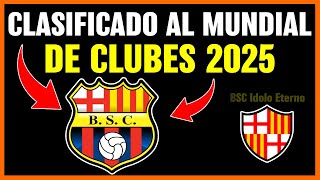 ¿QUÉ TIENE que Hacer BARCELONA SC para CLASIFICARSE a el MUNDIAL DE CLUBES 2025 🔥 [upl. by Eadwina766]