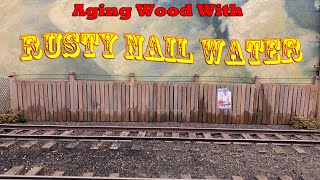 Aging Wood with Vinegar and Rusty Iron  Aging the wood fence on our model railroad [upl. by Engedi]