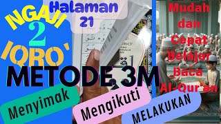 Ngaji Iqro Metode 3M Menyimak Mengikuti dan Melakukan Iqro2 Halaman 21 iqro NgajiBarengAbiMar [upl. by Cherey154]