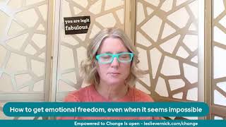 How to get emotional freedom even when it seems impossible [upl. by Neelahtak]