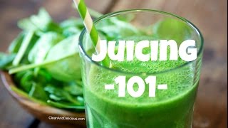 Juicing 101  A Beginners Guide To Juicing  Juicers [upl. by Chancelor388]