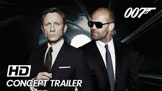 James Bond 007  2023  Jason Statham Daniel Craig  CONCEPT  FAN TRAILER [upl. by Anyd]