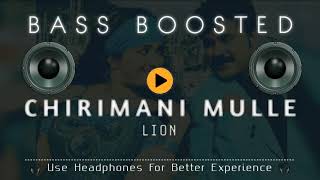 Chirimani Mulle  BASS BOOSTED  Lion  Dileep  Bass Bro  Malayalam [upl. by Enimajneb639]