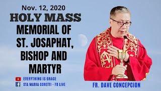 Nov 12 2020  Holy Mass in Memorial of St Josaphat bishop and martyr  Fr Dave Concepcion [upl. by Ahsla]