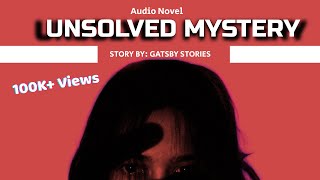 Unsolved Mystery quotAntya ya Suruwatquot  FullAudio Novel  Gatsby Stories [upl. by Normie]