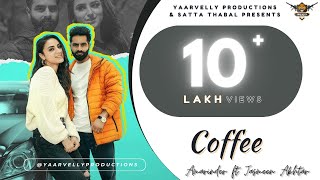 Coffee  Amarinder ft Jasmeen Akhtar Yaarvelly Productions  New Punjabi Songs 2022 [upl. by Schaab]