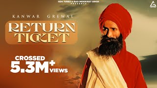 Return Ticket Official Video  Kanwar Grewal  Punjabi Song [upl. by Valeda468]